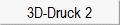 3D-Druck 2