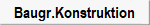 Baugr.Konstruktion