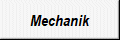 Mechanik