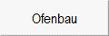 Ofenbau